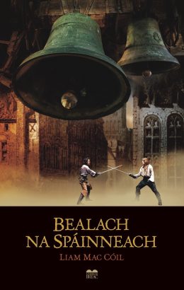 Book cover of Bealach na Spáinneach, two men fencing under church bells.